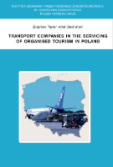 Transport companies in the servicing of organised tourism in Poland = Przedsiębiorstwa transportowe w obsłudze zorganizowanego ruchu turystycznego w Polsce