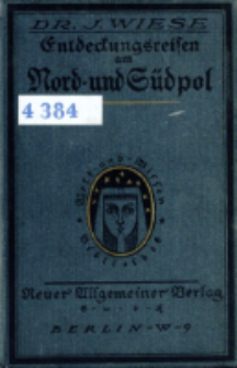 Entdeckungsreisen am Nord- und S&uuml;dpol