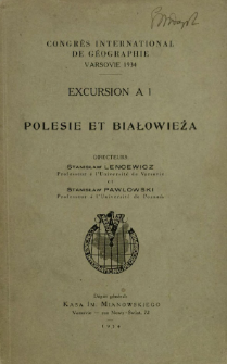 Congrès International de Géographie, Varsovie. Excursion A 1, Polesie et Białowieża