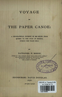 Voyage of the paper canoe : a geographical journey of 2500 miles, from Quebec to the Gulf of Mexico, during the years 1874-5