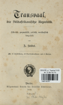Transvaal, die S&uuml;dafrikanische Republik : historisch, geographisch, politisch, wirtschaftlich