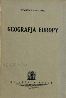 Geografja Europy : podręcznik dla klas wyższych szk&oacute;ł średnich