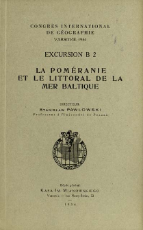 Congr&eacute;s International De G&eacute;ographie, Varsovie 1934. Excursion B 2, Le Pom&eacute;ranie et le littoral de la Mer Baltique