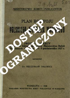 Plan rozwoju polskiego wybrzeża morskiego : protokół ankiety odbytej w Gdyni z inicjatywy Ministerstwa Robót Publicznych w dniach 7, 8 i 9 października 1927 r.