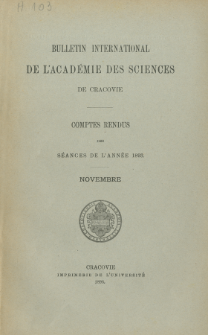 Bulletin International de L' Acad&eacute;mie des Sciences de Cracovie : comptes rendus (1893) No. 9 Novembre