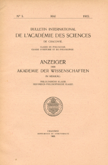 Bulletin International de L'Académie des Science de Cracovie : Classe de Philologie : Classe d'Histoire et de Philosophie No. 5 Mai (1903)