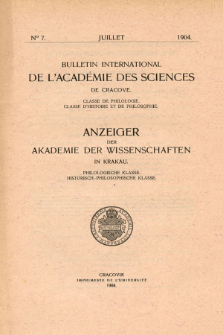 Anzeiger der Akademie der Wissenschaften in Krakau, Philologische Klasse, Historisch-Philosophische Klasse. No. 7 Juillet (1904)