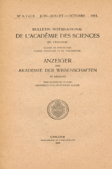 Anzeiger der Akademie der Wissenschaften in Krakau, Philologische Klasse, Historisch-Philosophische Klasse. No. 6,7-8 Juin-Juillet-Octobre (1911)