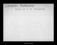 Lipowiec Podborny, now part of Lipowiec Kościelny. Files of Szrensk district in the Middle Ages. Files of Historico-Geographical Dictionary of Masovia in the Middle Ages