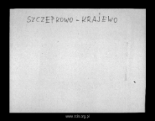 Szczepkowo-Krajewo, now part of colony village of Krajewo-Kawęczyno. Files of Mlawa district in the Middle Ages. Files of Historico-Geographical Dictionary of Masovia in the Middle Ages