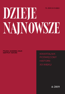 Dzieje Najnowsze : [kwartalnik poświęcony historii XX wieku], R. 51 z. 4 (2019)