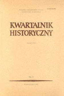Kwartalnik Historyczny R. 92 nr 2 (1985), Artykuły recenzyjne