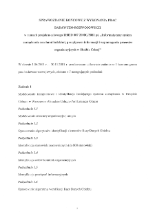 Sprawozdanie końcowe z wykonania prac badawczo-rozwojowych w ramach projektu celowego 1H02D 007 2000C/5081 pt. "Informatyczny system zarządzania zasobami ludzkimi, przepływem informacji i wspomagania proces&oacute;w organizacyjnych w Służbie Celnej"