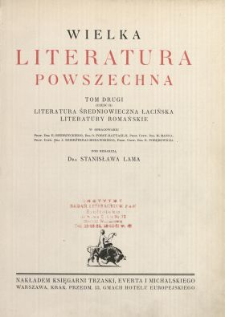 Wielka literatura powszechna. T. 2 (cz. 2), Literatura średniowieczna łacińska, literatury romańskie