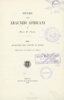 Studi sugli aracnidi Africani. 3 : Aracnidi del regno di Scioa e considerazioni Sull&rsquo;aracnofauna d&rsquo;Abissinia