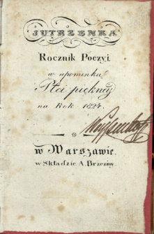 Jutrzenka : rocznik poezyi w upominku płci pieknej na rok 1824
