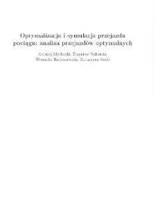Optymalizacja i symulacja przejazdu pociągu: analiza przejazd&oacute;w optymalnych * Wprowadzenie * Uproszczony model pociągu
