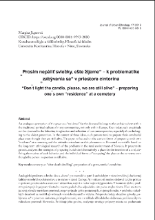 &bdquo;Pros&iacute;m nep&aacute;liť sviečky, e&scaron;te žijeme&ldquo; &ndash; k problematike &bdquo;zab&yacute;vania sa&ldquo; v priestore cintor&iacute;na