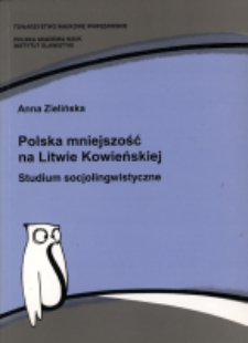 Polska mniejszość na Litwie Kowieńskiej : studium socjolingwistyczne