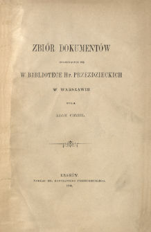 Zbi&oacute;r dokument&oacute;w znajdujących się w Bibliotece hr. Przeździeckich w Warszawie