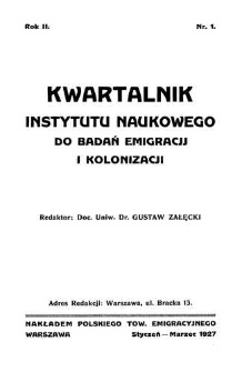 Kwartalnik Instytutu Naukowego do Badań Emigracji i Kolonizacji, R. II, 1927, T. I (za kwartał 1)