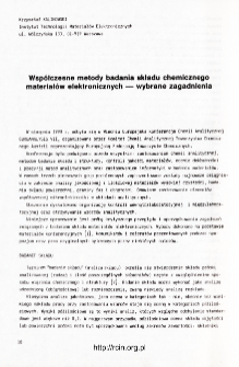Wsp&oacute;łczesne metody badania składu chemicznego materiał&oacute;w elektronicznych - wybrane zagadnienia = Contemporary methods of investigation - some aspect