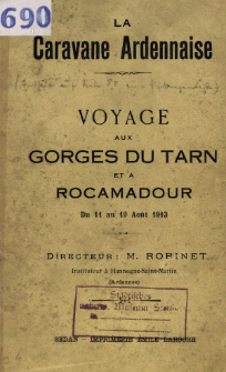 Voyage aux Gorges du Tarn et a Rocamadour : du 11 au 19 août 1913