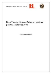 Tomasz Stępień, Zabawa &ndash; poetyka &ndash; polityka. Katowice 2002