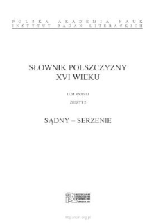 Słownik polszczyzny XVI wieku, t. XXXVIII, z. 2, SĄDNY &ndash; SERZENIE