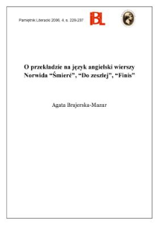 O przekładzie na język angielski wierszy Norwida &bdquo;Śmierć&rdquo;, &bdquo;Do zeszłej&rdquo;, &bdquo;Finis&rdquo;