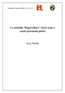 Co melodia &bdquo;Bogurodzicy&rdquo; m&oacute;wi nam o czasie powstania pieśni