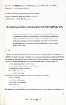Metody charakteryzacji p&oacute;łizolacyjnych monokryształ&oacute;w GaAs = Methods of semi-insulating GaAs monocrystals characterisation