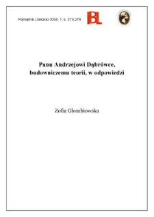 Panu Andrzejowi Dąbr&oacute;wce, budowniczemu teorii, w odpowiedzi