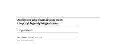 Archiwum jako pisarski testament i depozyt legendy biograficznej