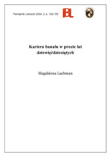 Kariera banału w prozie lat dziewięćdziesiątych