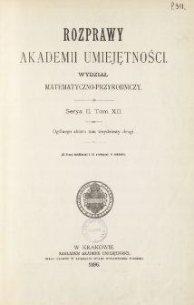 Rozprawy Akademii Umiejętności. Wydział Matematyczno-Przyrodniczy. Ser. II. T 12 (1896), Table of contents and extras