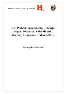 "Praktyki opowiadania", red. Bogdan Owczarek, Zofia Mitosek, Wincenty Grajewski, Kraków 2001