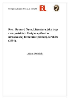 "Literatura jako trop rzeczywistości : poetyka epifanii w nowoczesnej literaturze poslkiej", Ryszard Nycz, red. nauk. Małgorzata Sugiera, Krak&oacute;w 2001