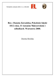 "Pokolenie klęski 1812 roku : o Antonim Malczewskim i odludkach", Danuta Zawadzka, Warszawa 2000