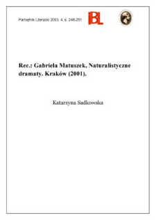 "Naturalistyczne dramaty", Gabriela Matuszek, Krak&oacute;w 2001
