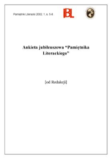 Ankieta jubileuszowa "Pamiętnika Literackiego" [Od Redakcji]