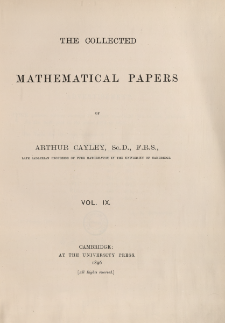 The collected mathematical papers of Arthur Cayley. Vol. 9, Spis treści i dodatki