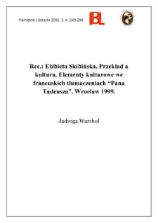 Elżbieta Skibińska, Przekład a kultura : elementy kulturowe we francuskich tłumczeniach „Pana Tadeusza”. Wrocław 1999