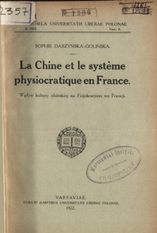 La Chine et le systeme physiocratique en France = Wpływ kultury chińskiej na fizjokratyzm we Francji