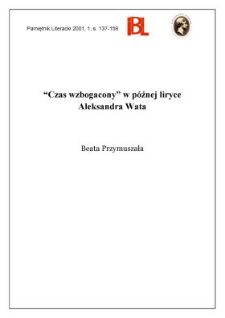 "Czas wzbogacony" w p&oacute;źnej liryce Aleksandra Wata