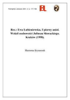 Ewa Łubieniewska, Upiorny anioł : wok&oacute;ł osobowości Juliusza Słowackiego. Krak&oacute;w 1998