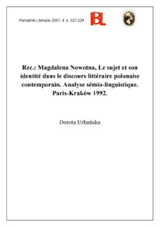 Magdalena Nowotna, Le sujet et son identité dans le discours littéraire polonais contemporain : analyse sémio-linguistique. Paris-Kraków 1992