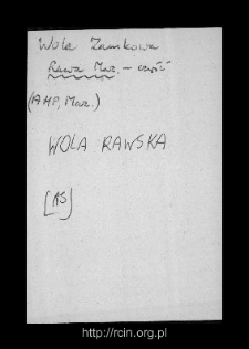 Wola Zamkowa. Files of Rawa Mazowiecka district in the Middle Ages. Files of Historico-Geographical Dictionary of Masovia in the Middle Ages