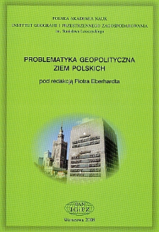 Problematyka geopolityczna ziem polskich = Geopolitical problems of Polish territories