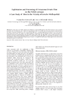 Exploitation and Processing of Cretaceous Erratic Flint on the Polish Lowland. A Case Study of Sites in the Vicinity of Gorz&oacute;w Wielkopolski
